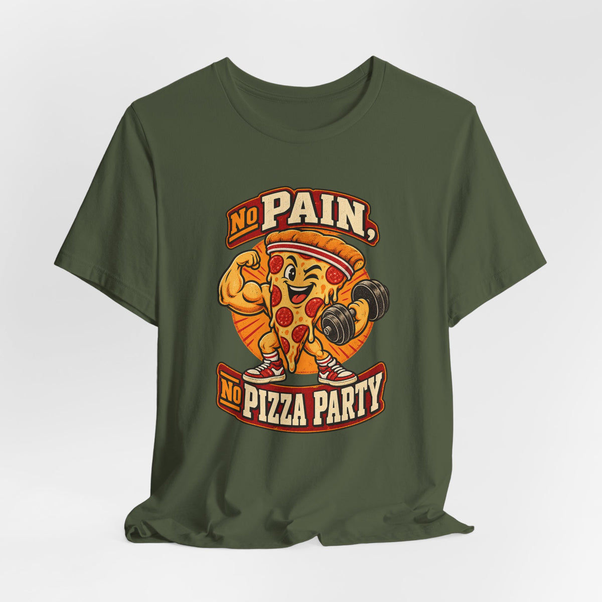 No Pain, No Pizza Party Funny Fitness T-Shirt