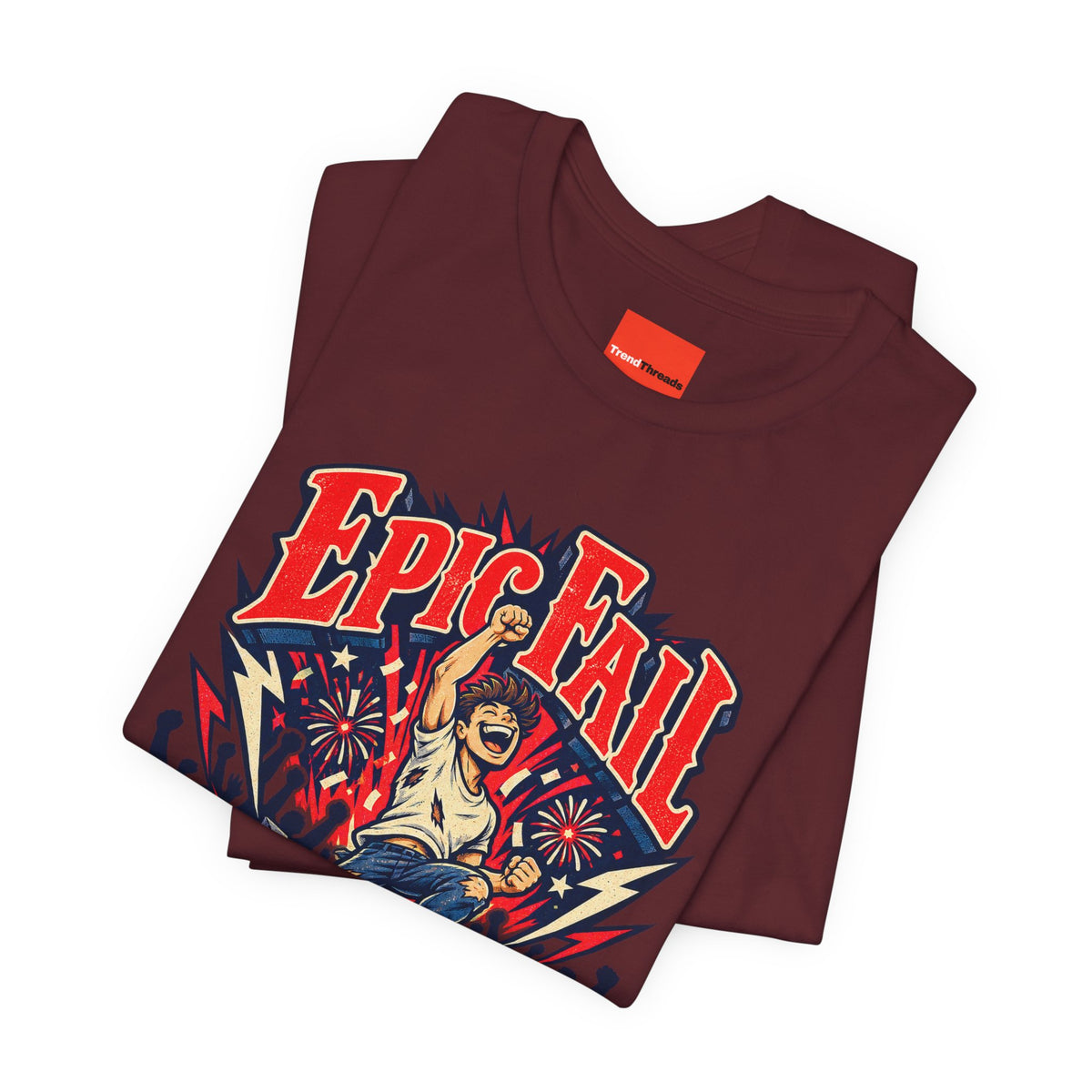 Epic Fail To Epic Win Funny Self-Deprecating T-Shirt