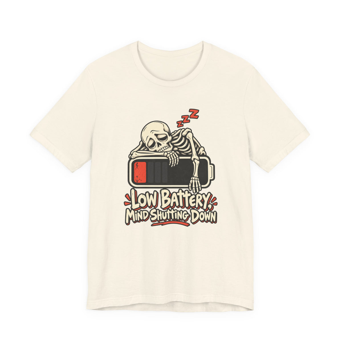 Low Battery, Mind Shutting Down Funny Self-Deprecating T-Shirt