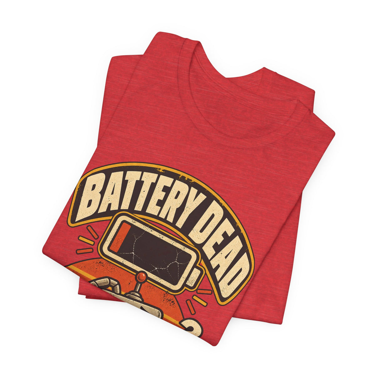 Battery Dead, Will Not Compute Funny Tech T-Shirt