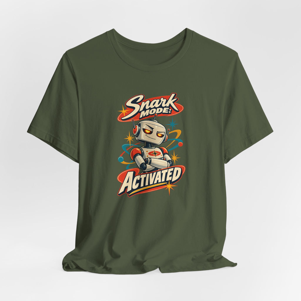 Snark Mode: Activated Funny Sarcastic Humor T-Shirt