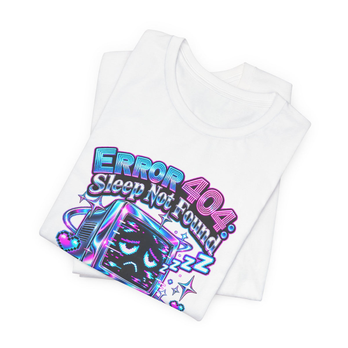 Error 404: Sleep Not Found Funny Programmer T-Shirt