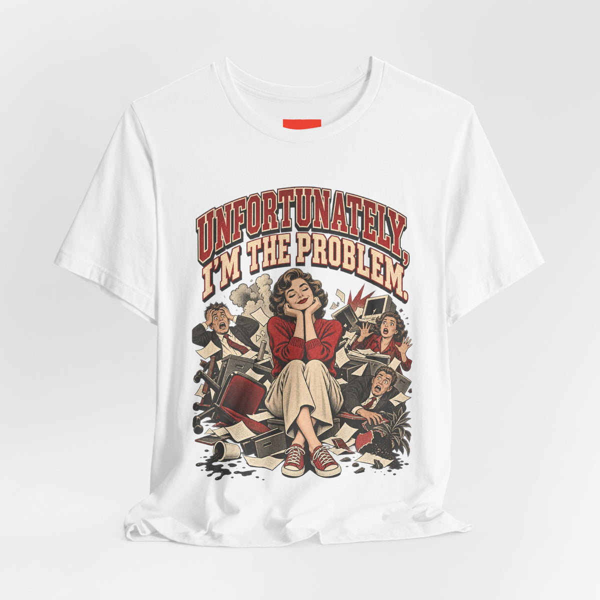 UNFORTUNATELY, I'M THE PROBLEM. Funny Retro Vintage T-Shirt