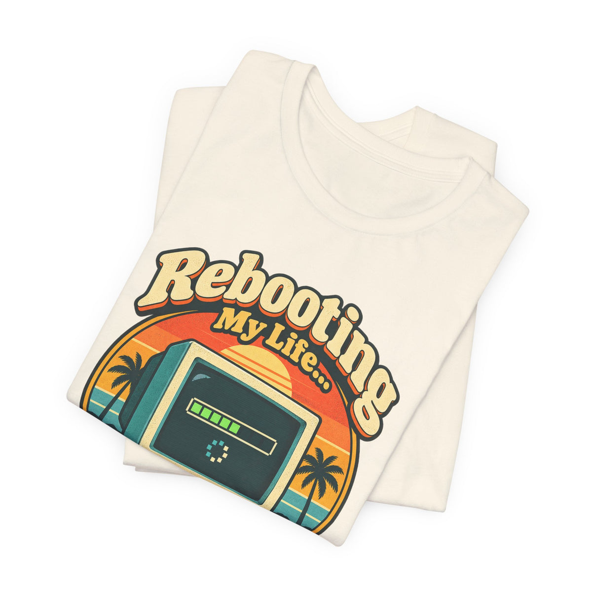 Rebooting My Life... Please Wait Funny Tech T-Shirt