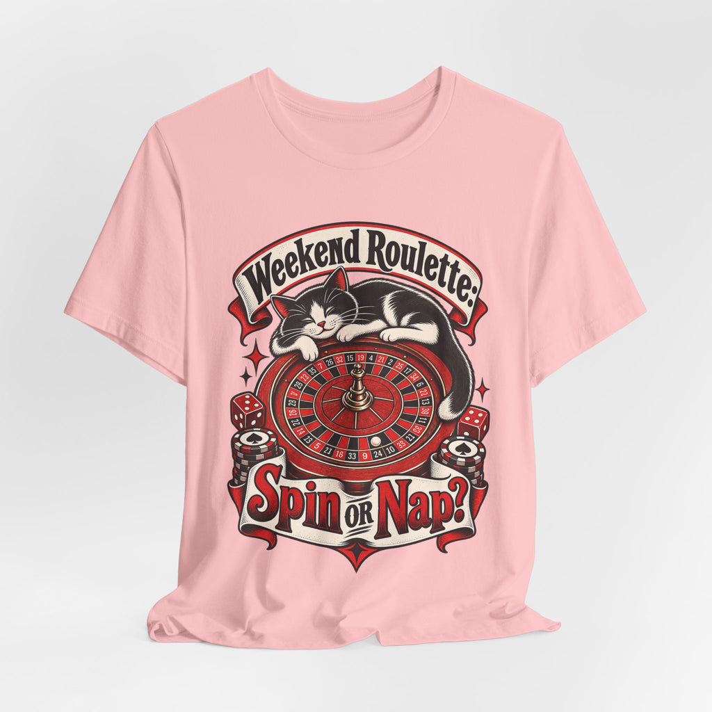 Weekend Roulette: Spin or Nap? Funny Casual Gambler T-Shirt