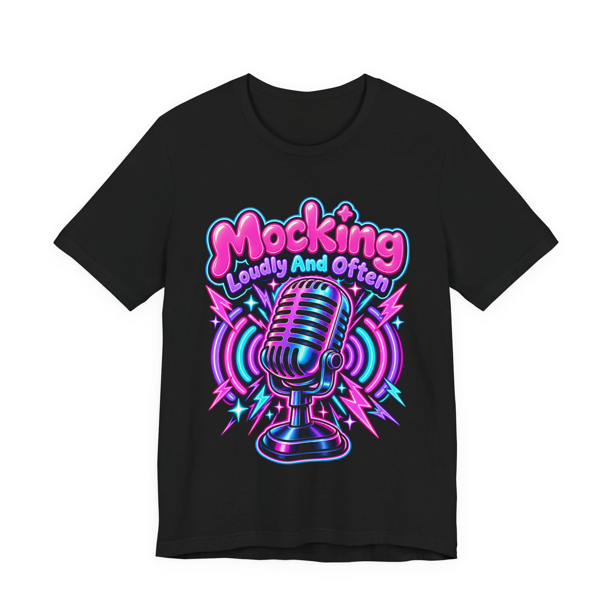 Mocking Loudly And Often Funny Sarcastic Humor T-Shirt