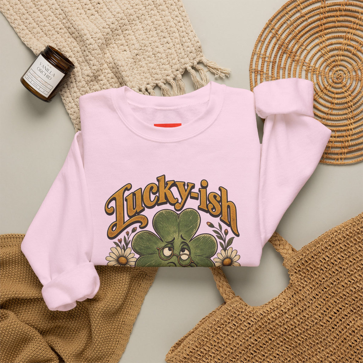 Lucky-ish But Mostly Lost Funny Self-Deprecating Sweatshirt