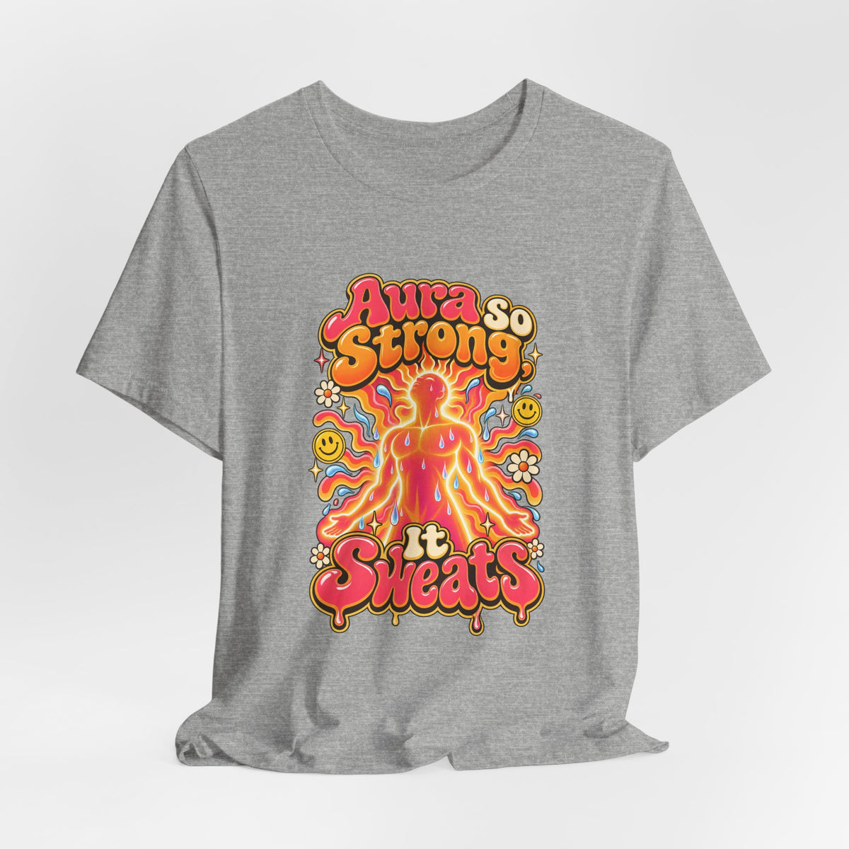 Aura So Strong, It Sweats Funny Fitness T-Shirt