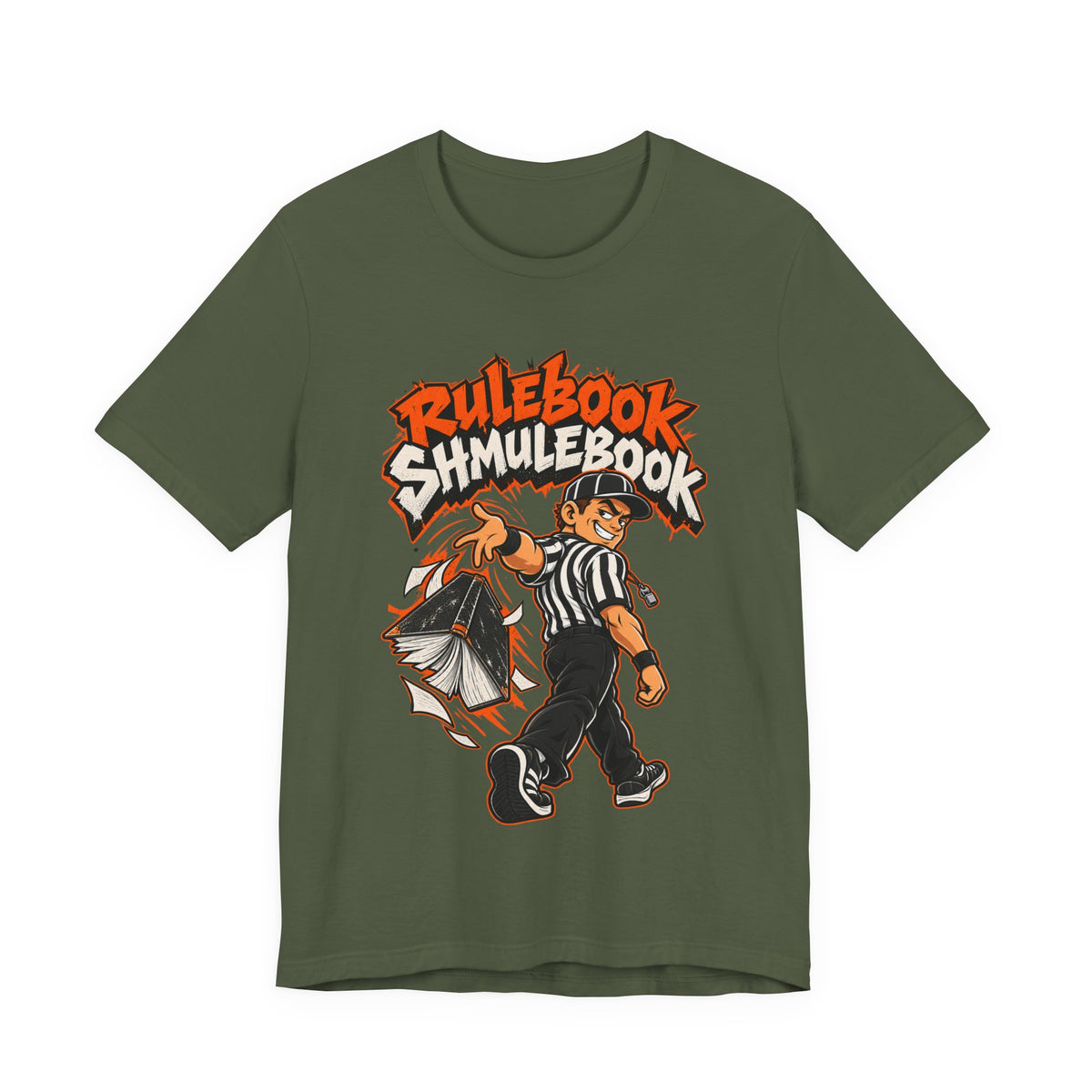 Rulebook Shmulebook Funny Sports Fan T-Shirt