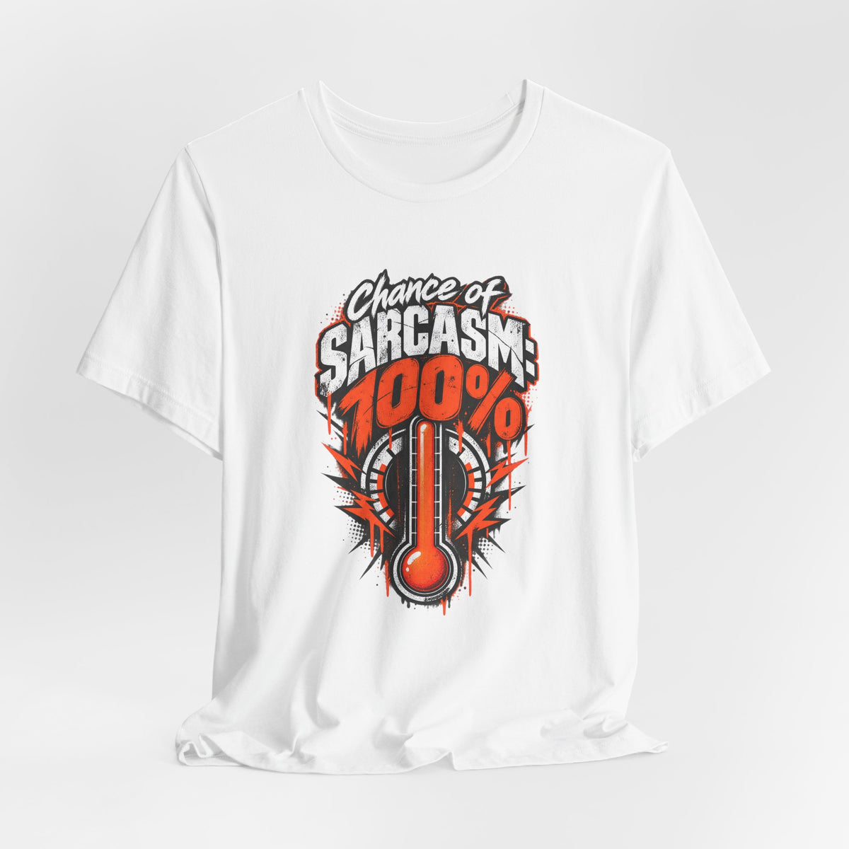 Chance of Sarcasm: 100% Funny Sarcastic Humor T-Shirt