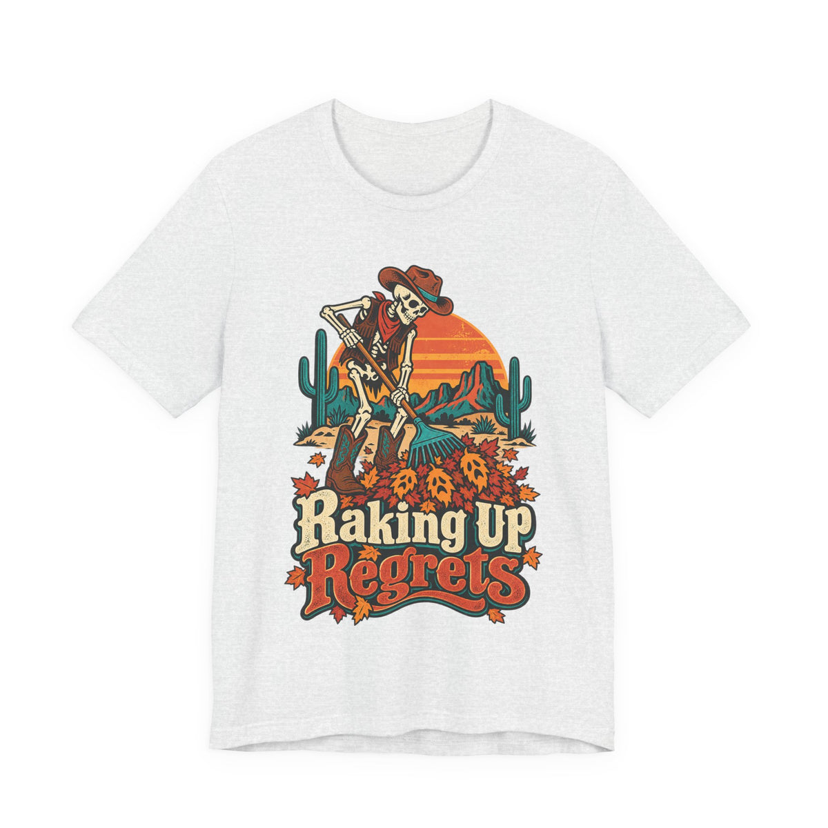 Raking Up Regrets Funny Autumn T-Shirt