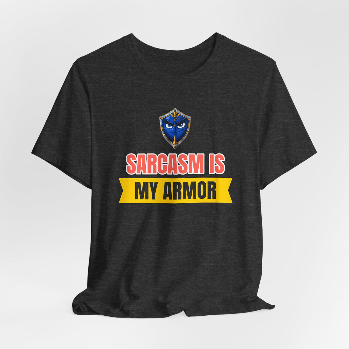 Sarcasm Is My Armor Funny Sarcastic Humor T-Shirt