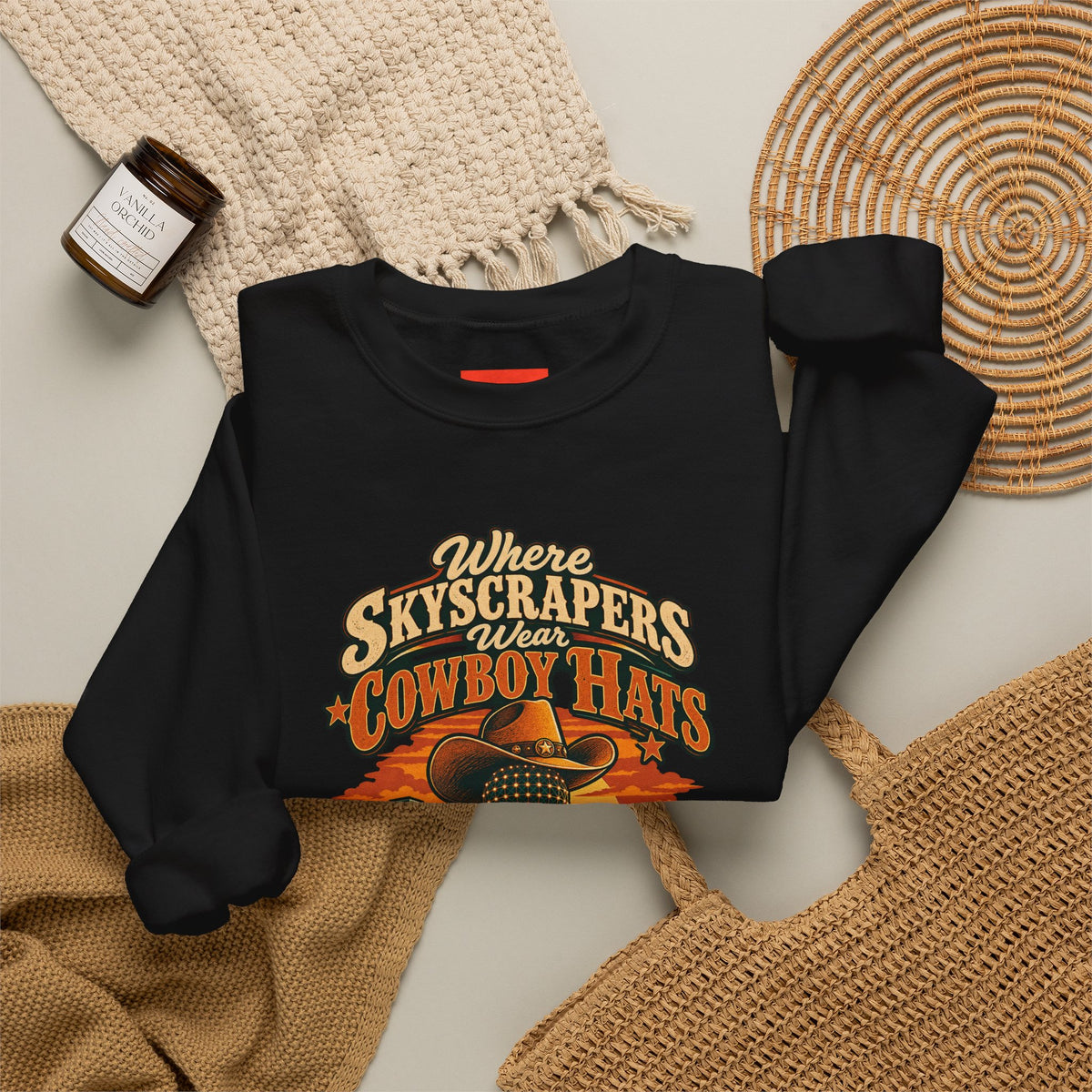 Where Skyscrapers Wear Cowboy Hats Funny Texan Humor Sweatshirt