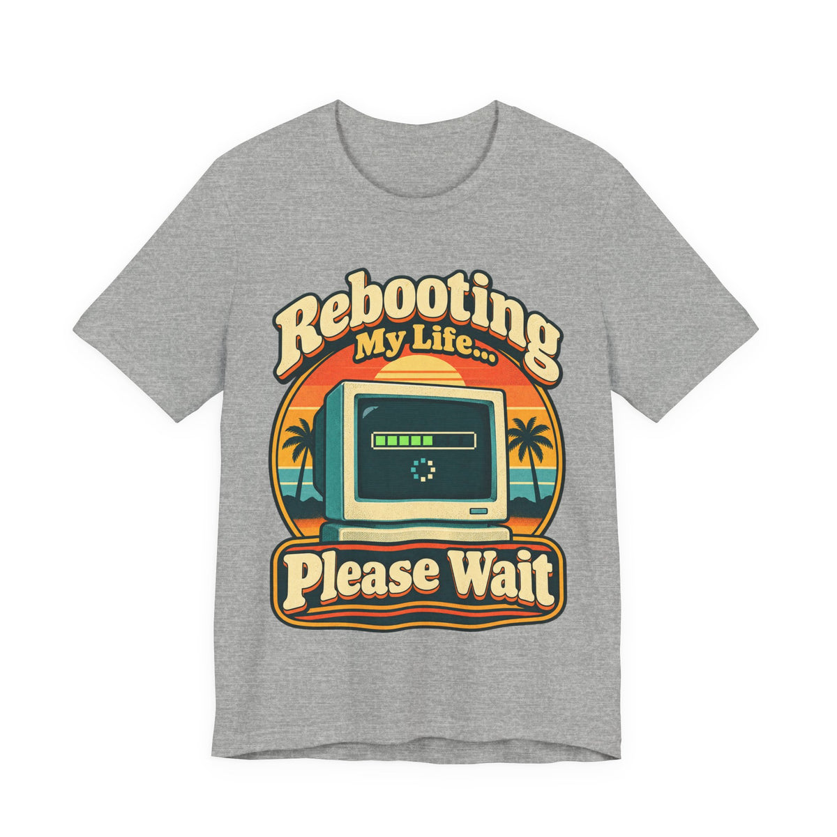 Rebooting My Life... Please Wait Funny Tech T-Shirt