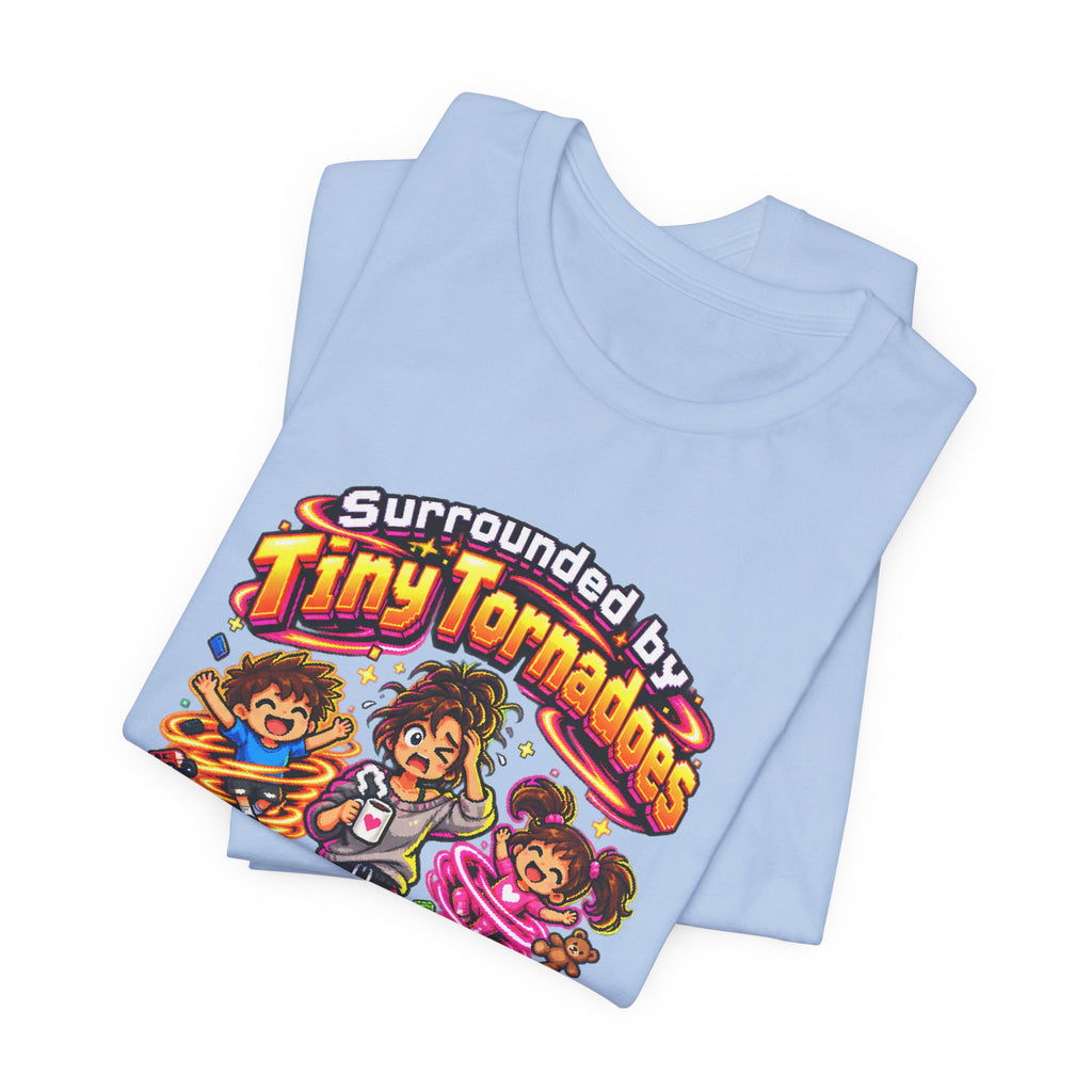 Surrounded by Tiny Tornadoes Funny Parent T-Shirt