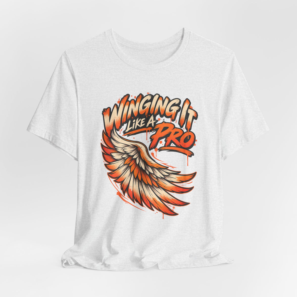Winging It Like A Pro Funny Self-Deprecation T-Shirt