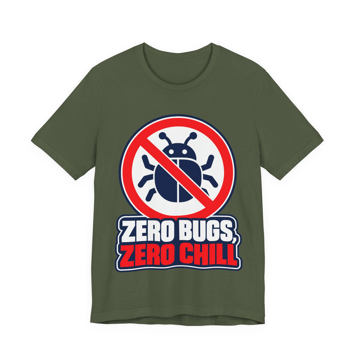 Zero Bugs, Zero Chill Funny Programmer T-Shirt