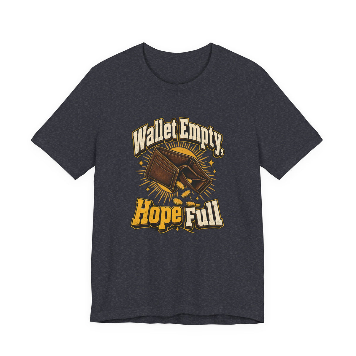 Wallet Empty, Hope Full Funny Cryptocurrency Investor T-Shirt