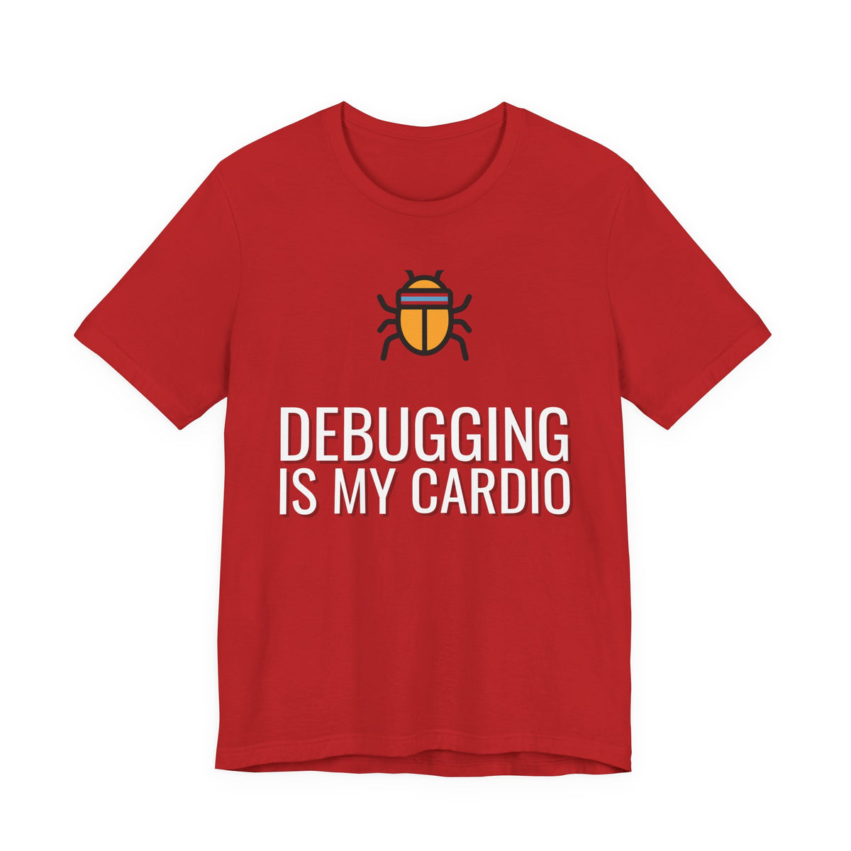 Debugging Is My Cardio Funny Programmer T-Shirt