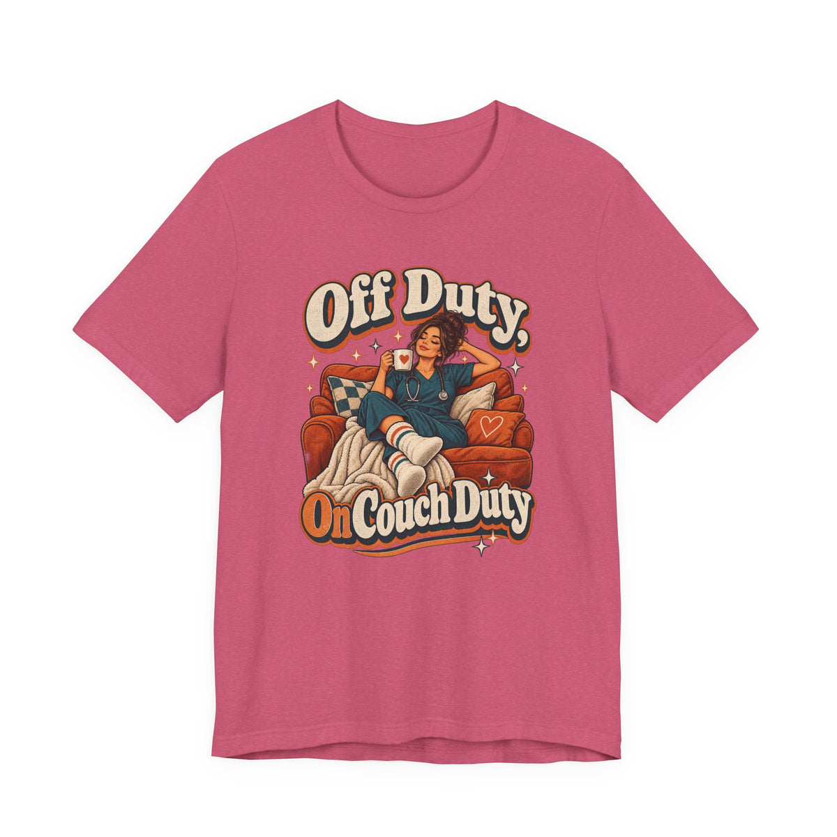Off Duty, On Couch Duty Funny Nurse T-Shirt