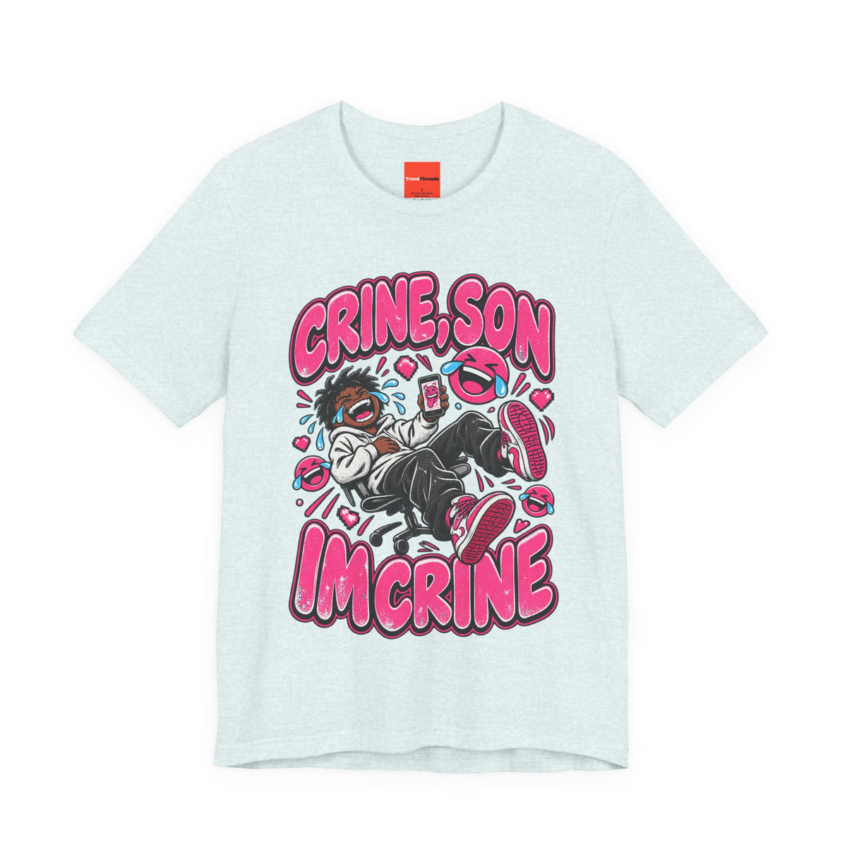 CRINE, SON IM CRINE Funny Y2K Graphic T-Shirt