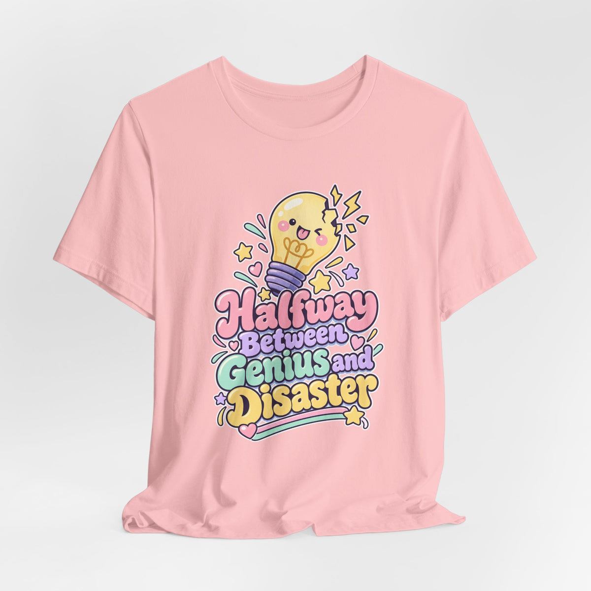 Halfway Between Genius and Disaster Funny Creative T-Shirt