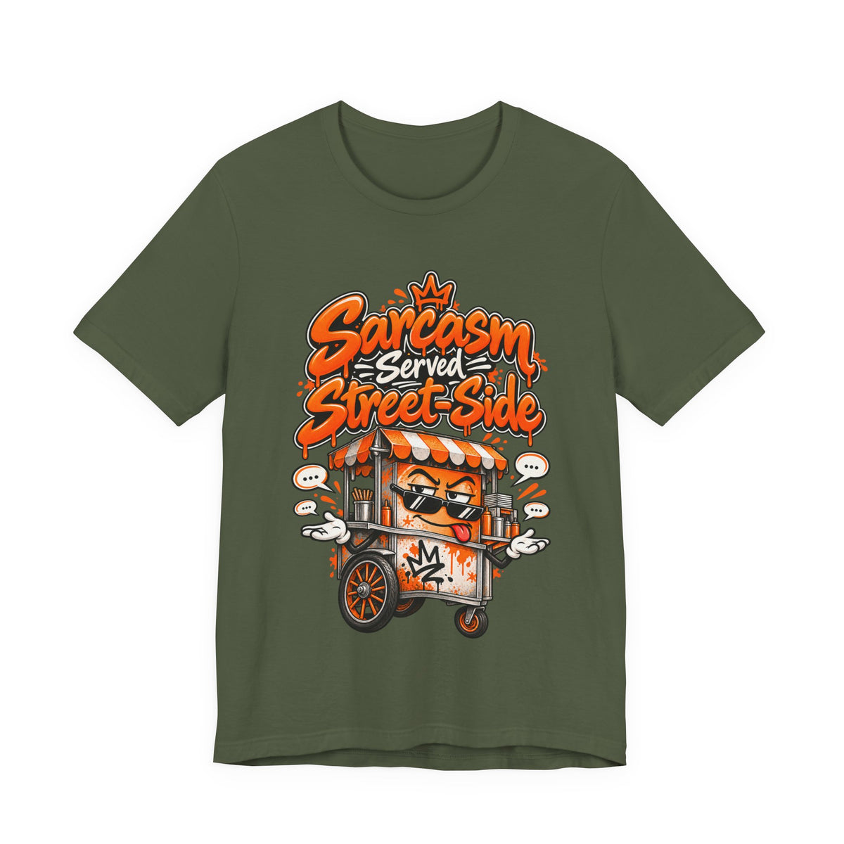 Sarcasm Served Street-Side Funny Sarcastic Humor T-Shirt