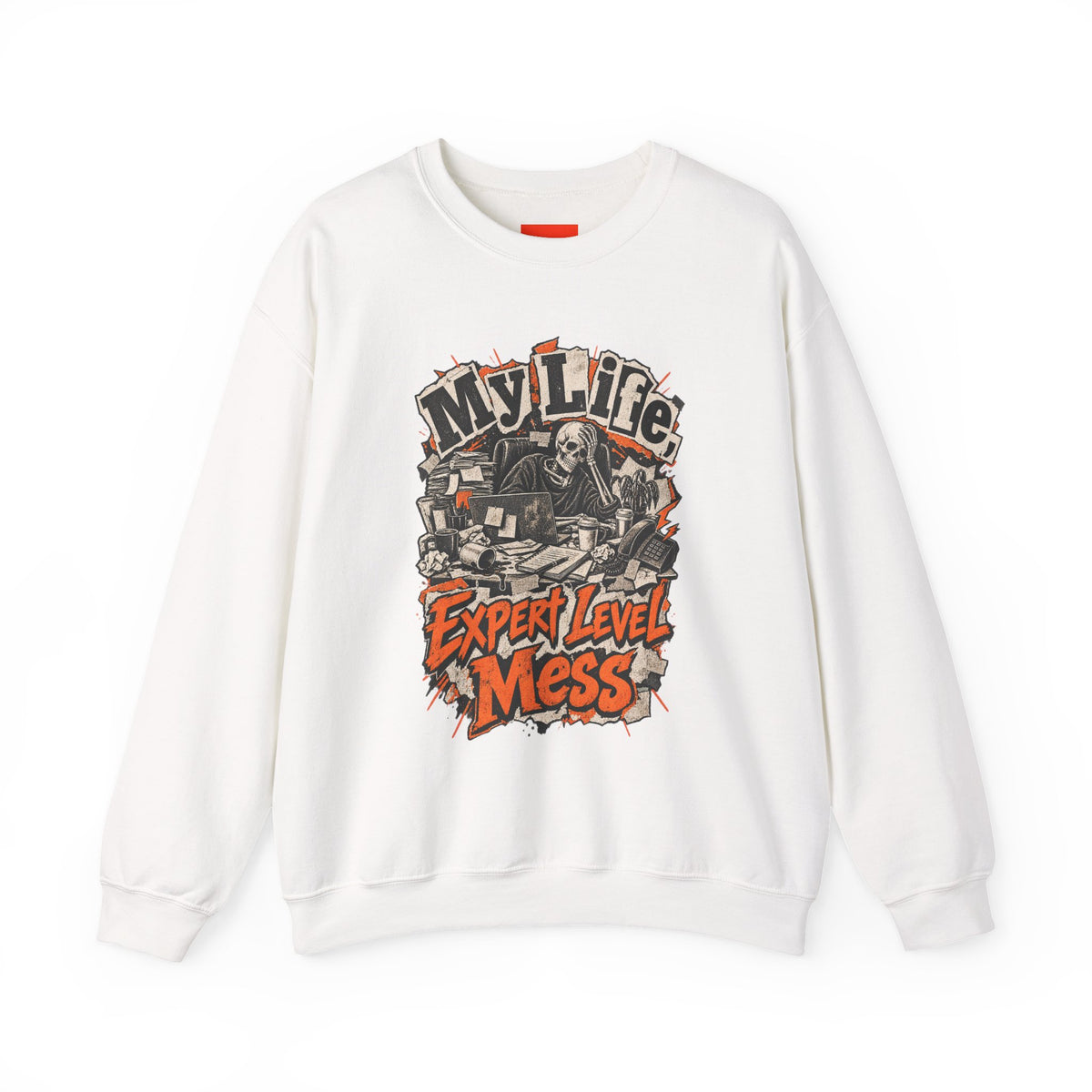 My Life, Expert Level Mess Funny Parenting Sweatshirt