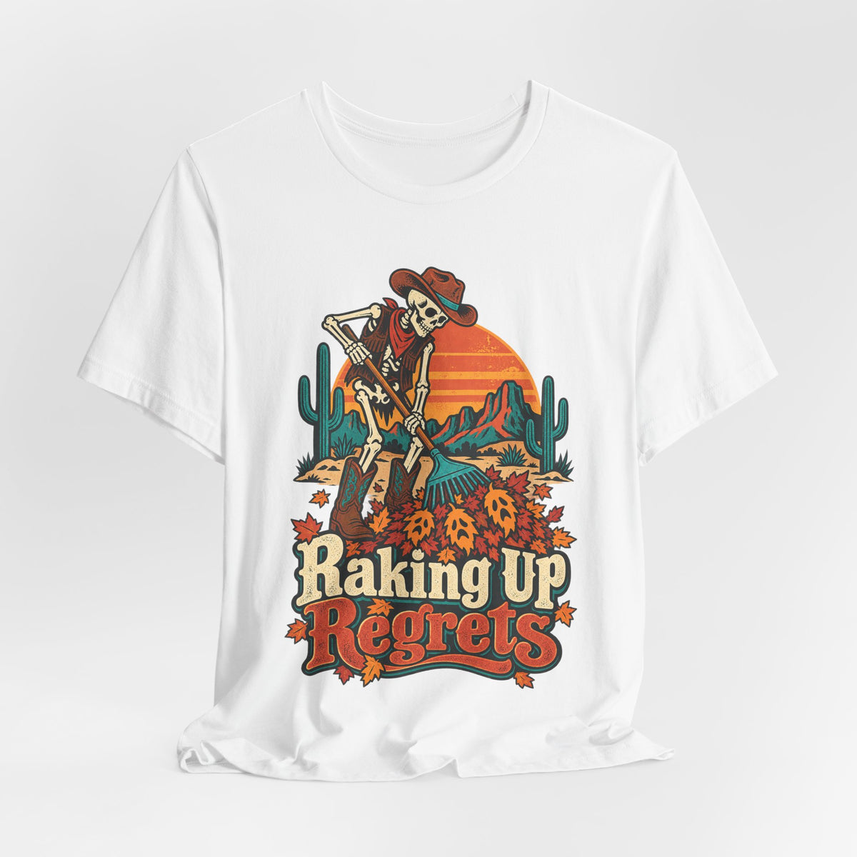 Raking Up Regrets Funny Autumn T-Shirt