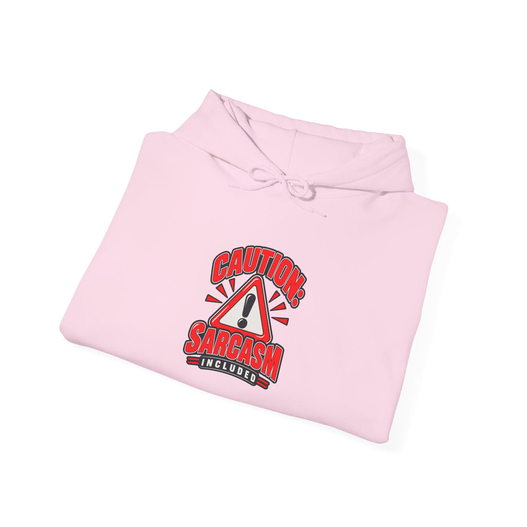 Caution: Sarcasm Included Funny Sarcastic Humor Hoodie