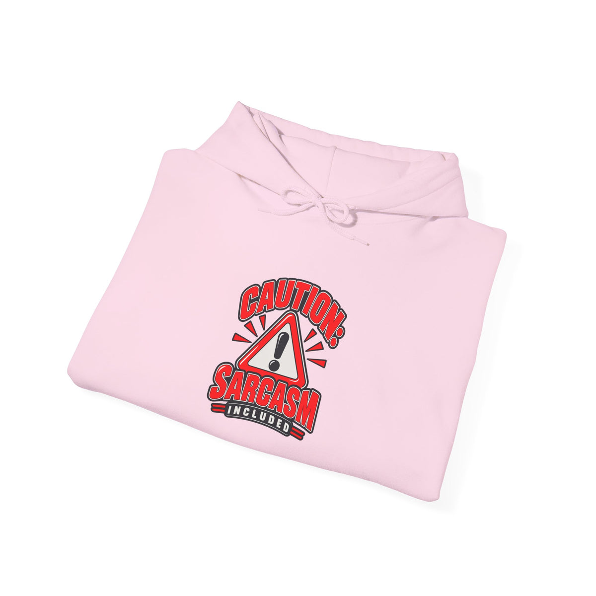 Caution: Sarcasm Included Funny Sarcastic Humor Hoodie