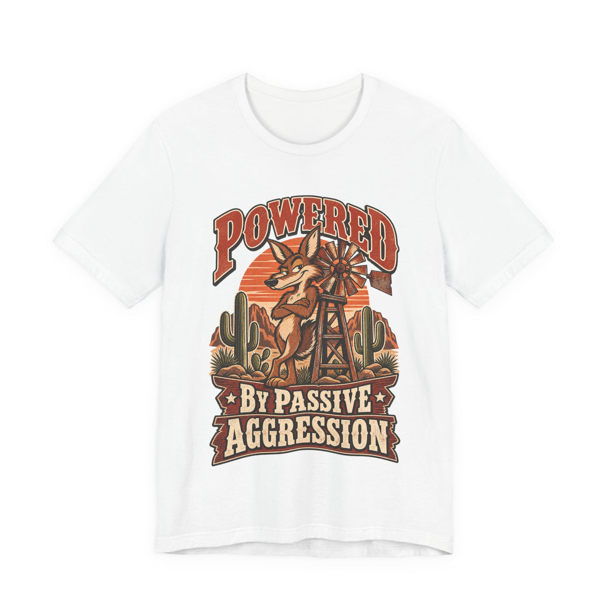 Powered By Passive Aggression Funny Western Ranch T-Shirt