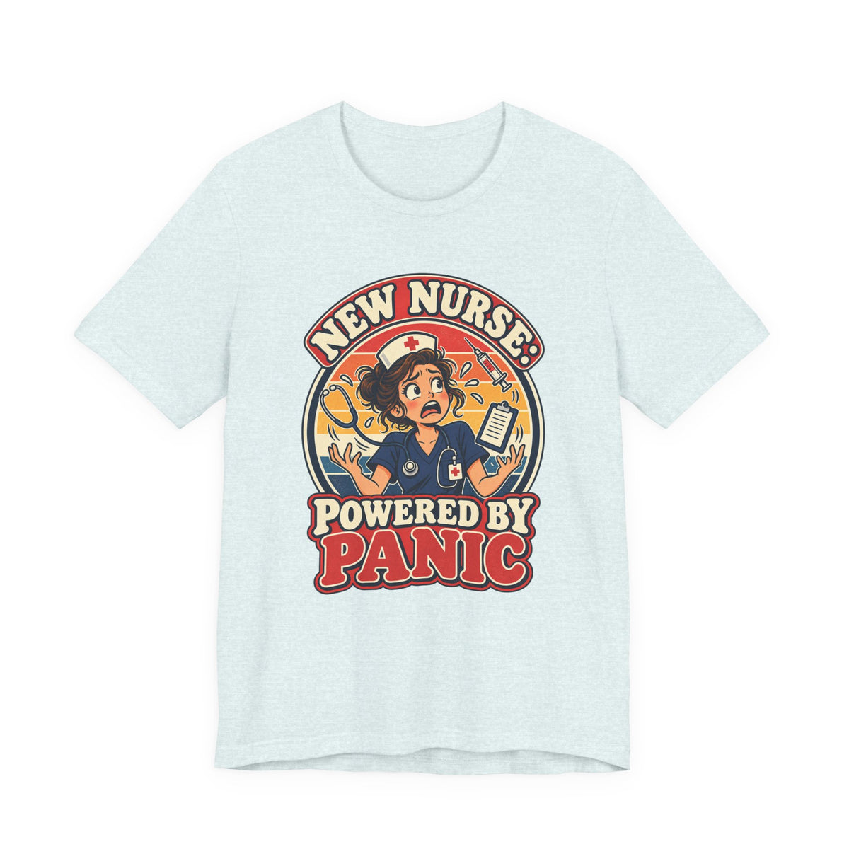 New Nurse: Powered by Panic Funny Nurse Humor T-Shirt