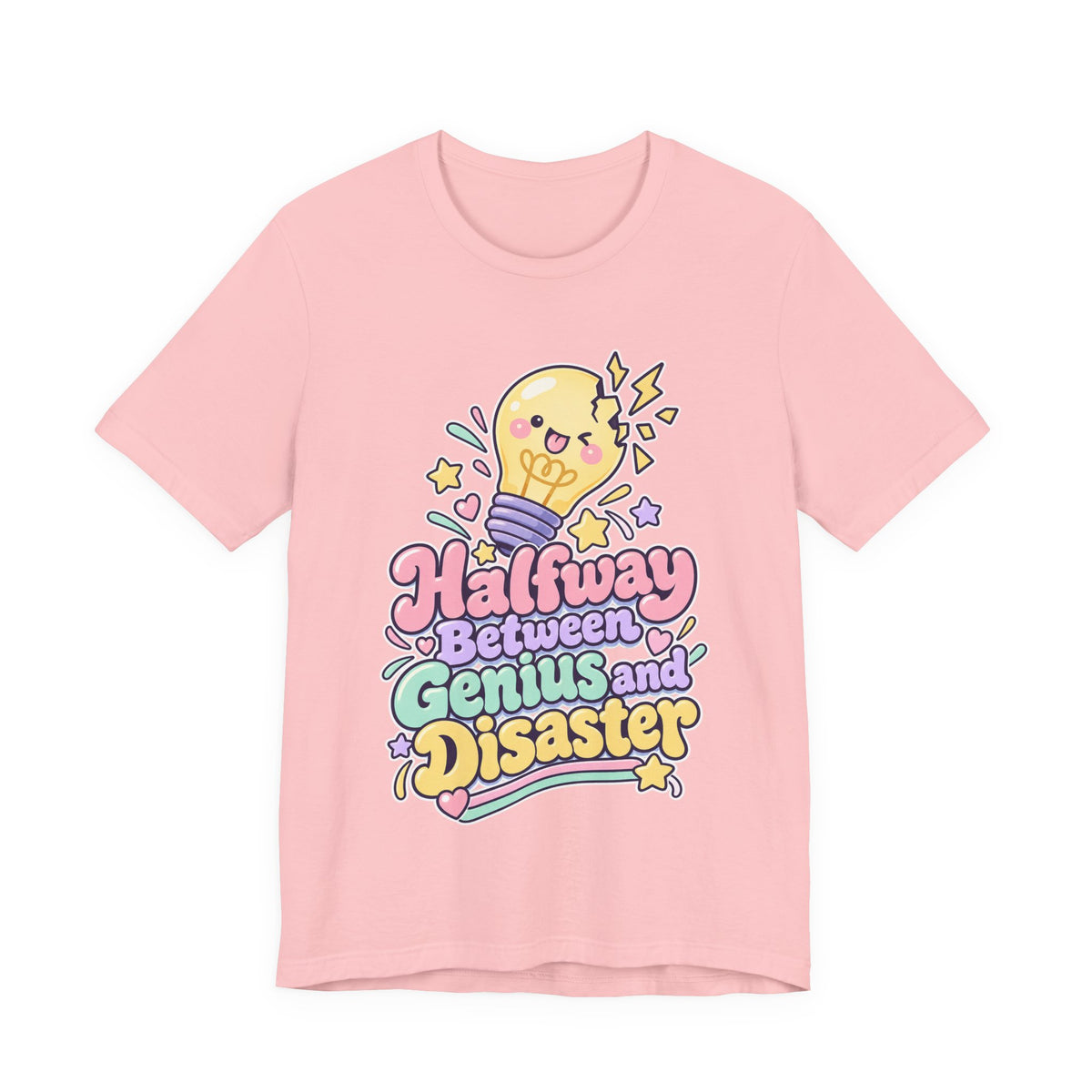 Halfway Between Genius and Disaster Funny Creative T-Shirt