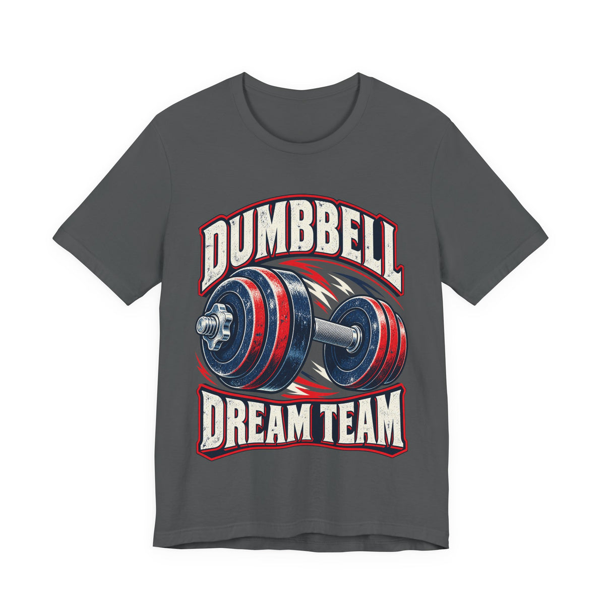 Dumbbell Dream Team Funny Fitness T-Shirt