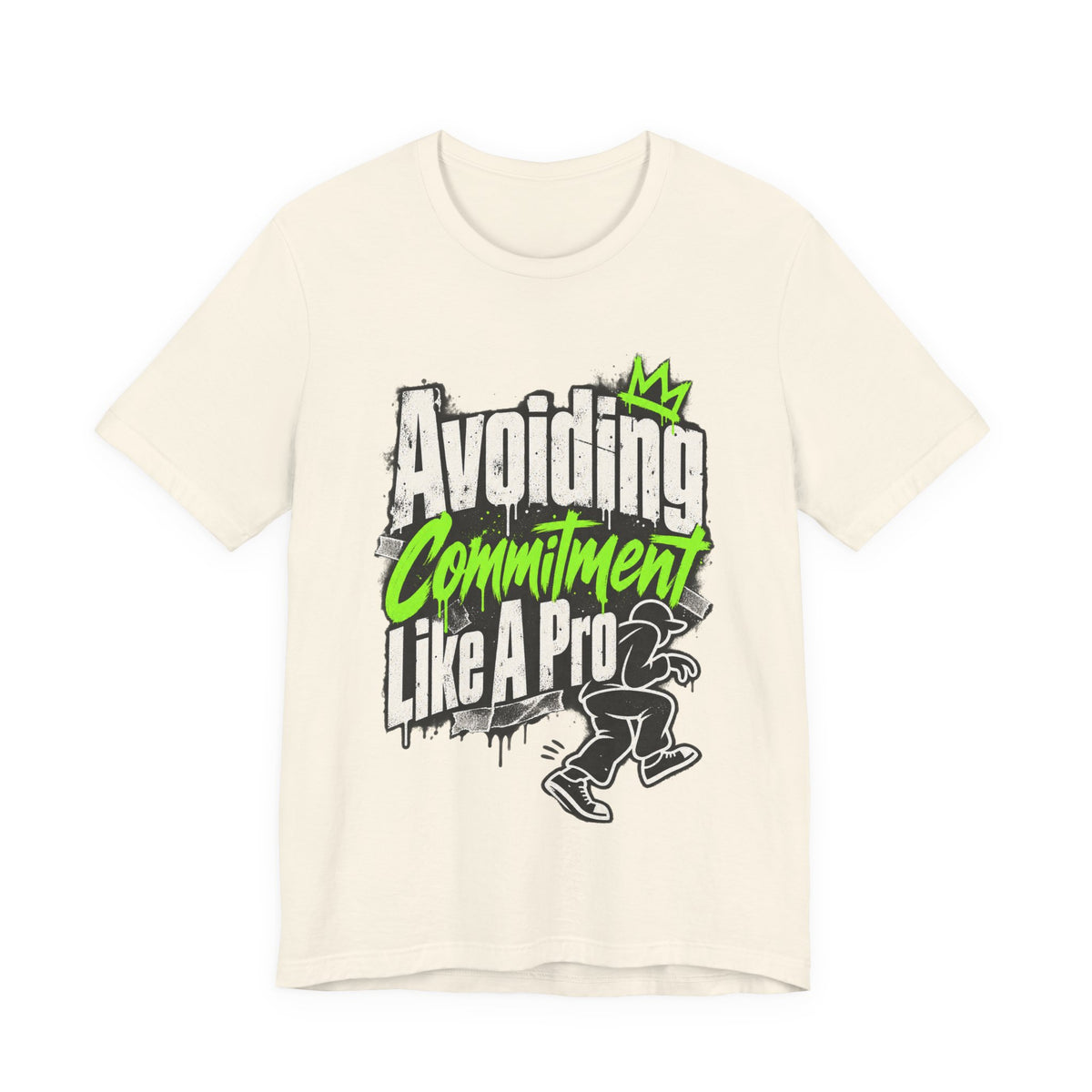 Avoiding Commitment Like A Pro Funny Self-Deprecating T-Shirt