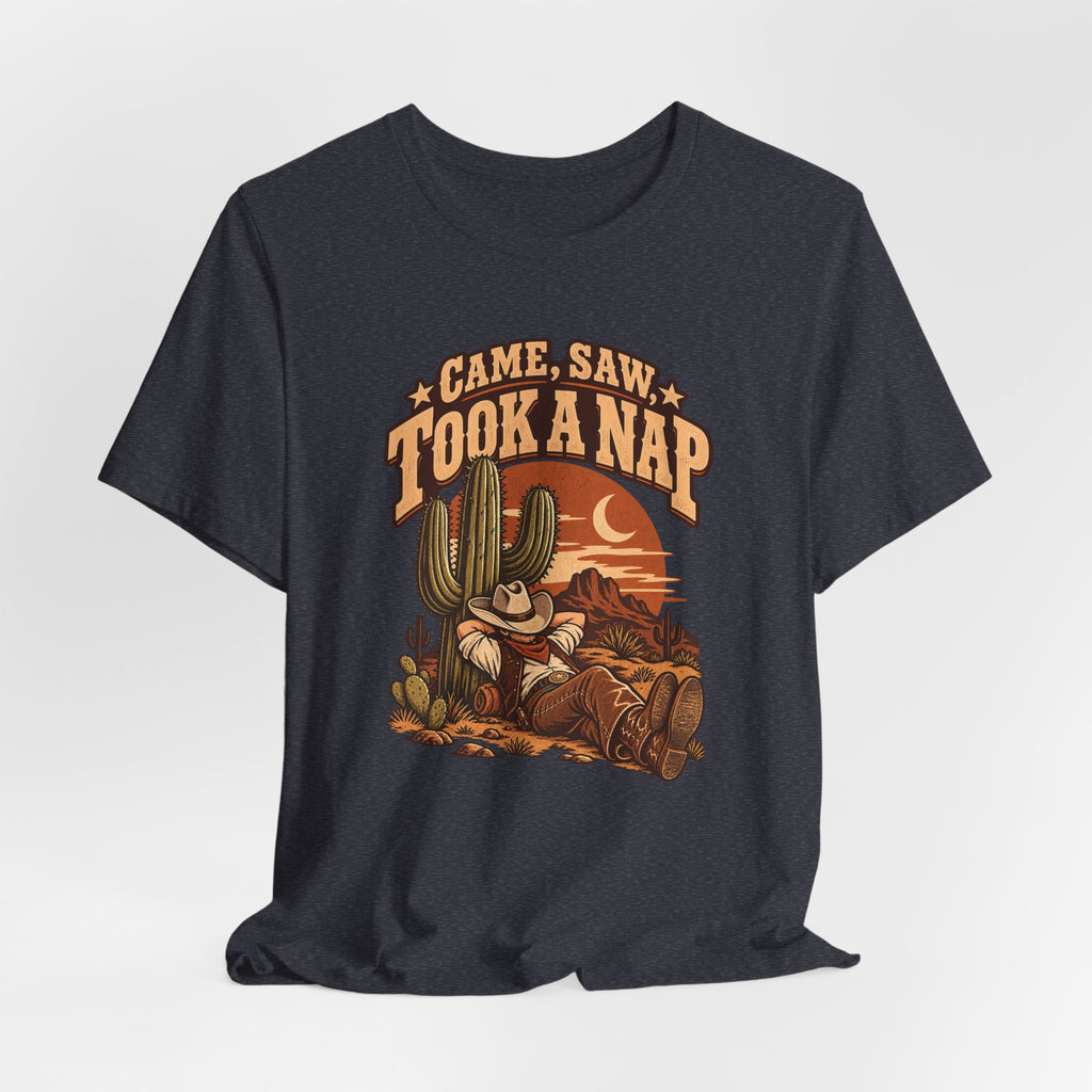 Came, Saw, Took A Nap Funny Self-Deprecating T-Shirt