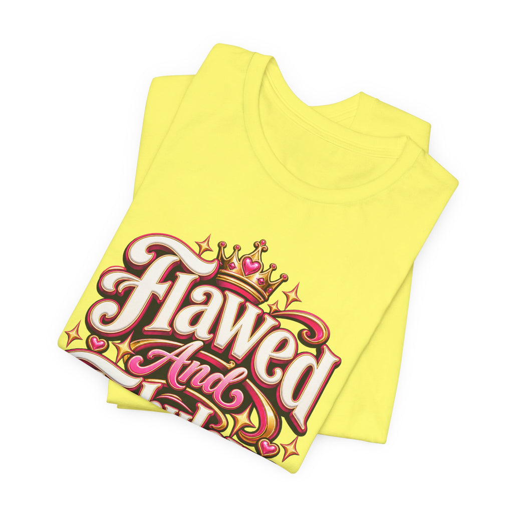Flawed And Fabulous Funny Sarcastic Humor T-Shirt