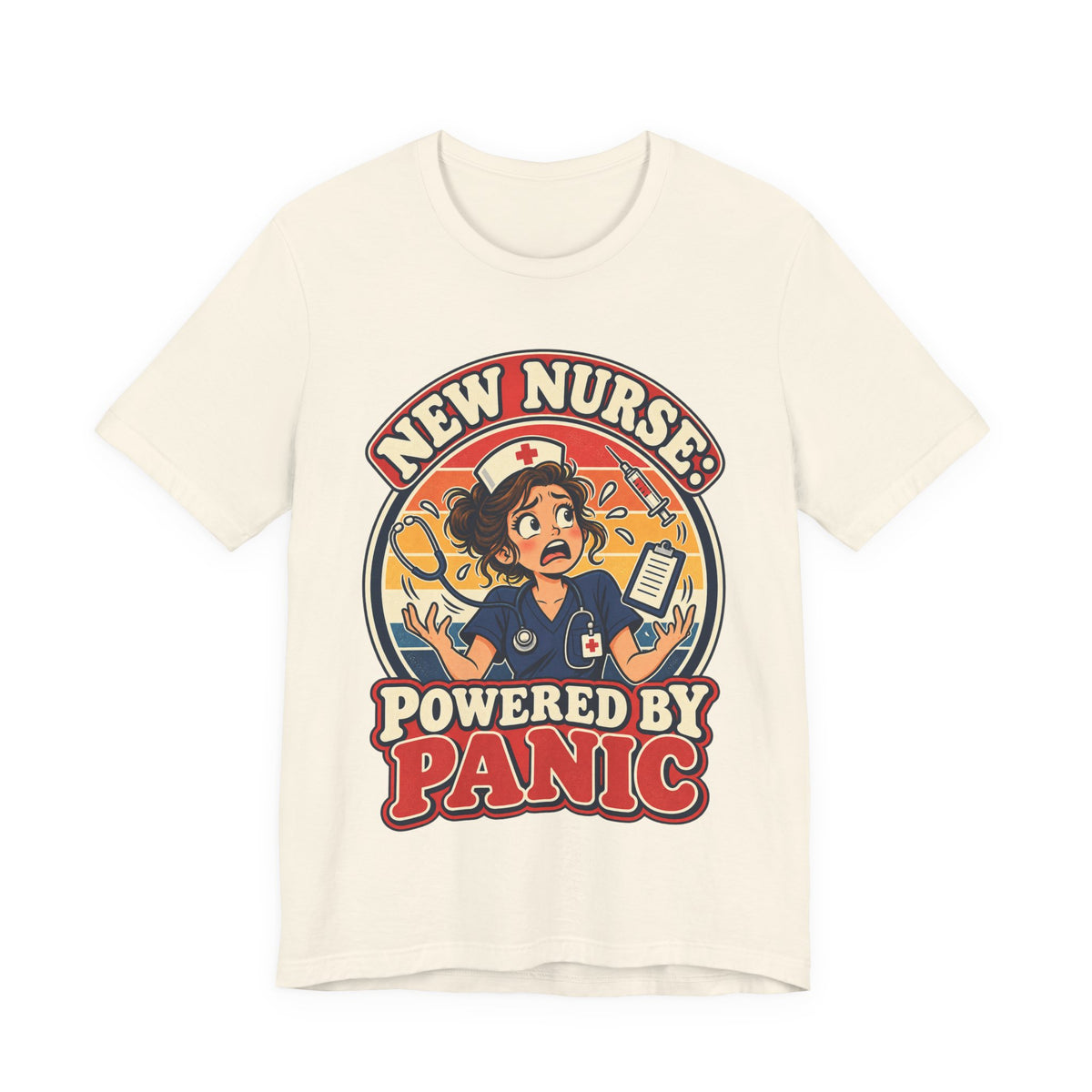 New Nurse: Powered by Panic Funny Nurse Humor T-Shirt