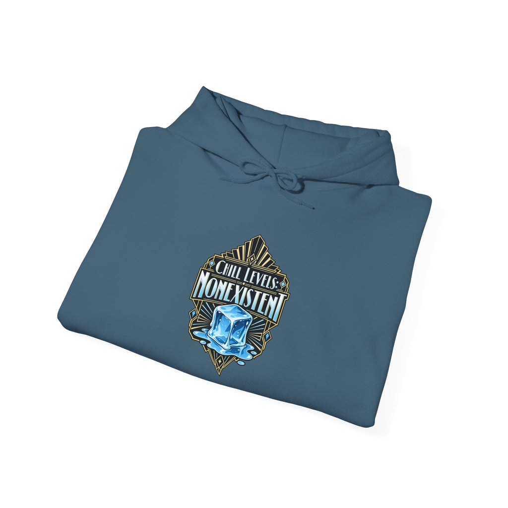Chill Levels: Nonexistent Funny Self-Deprecating Hoodie