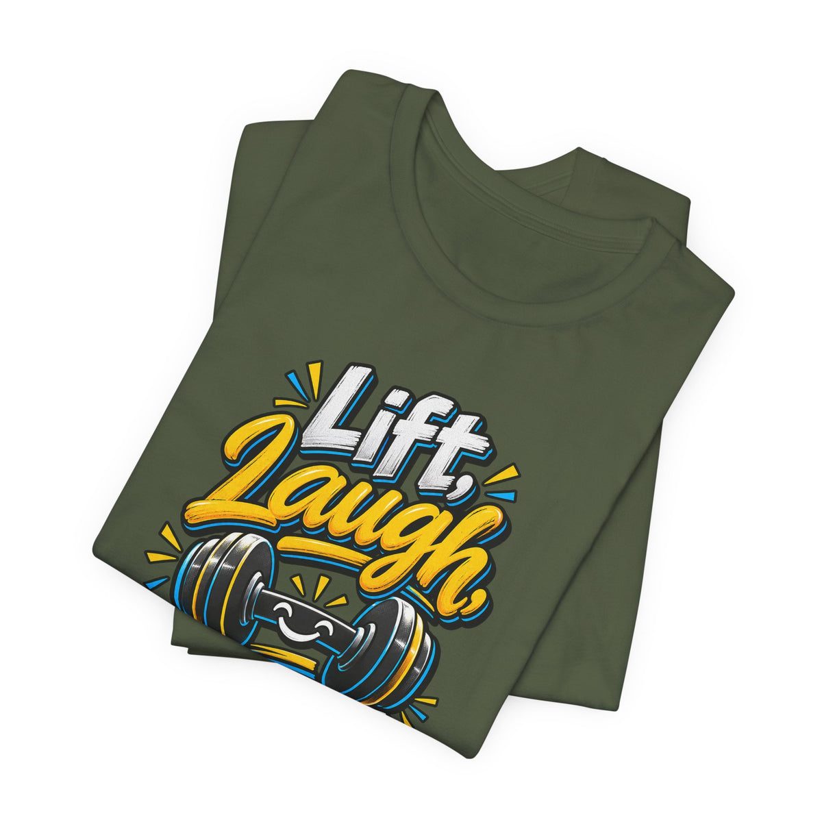 Lift, Laugh, Repeat Funny Fitness T-Shirt