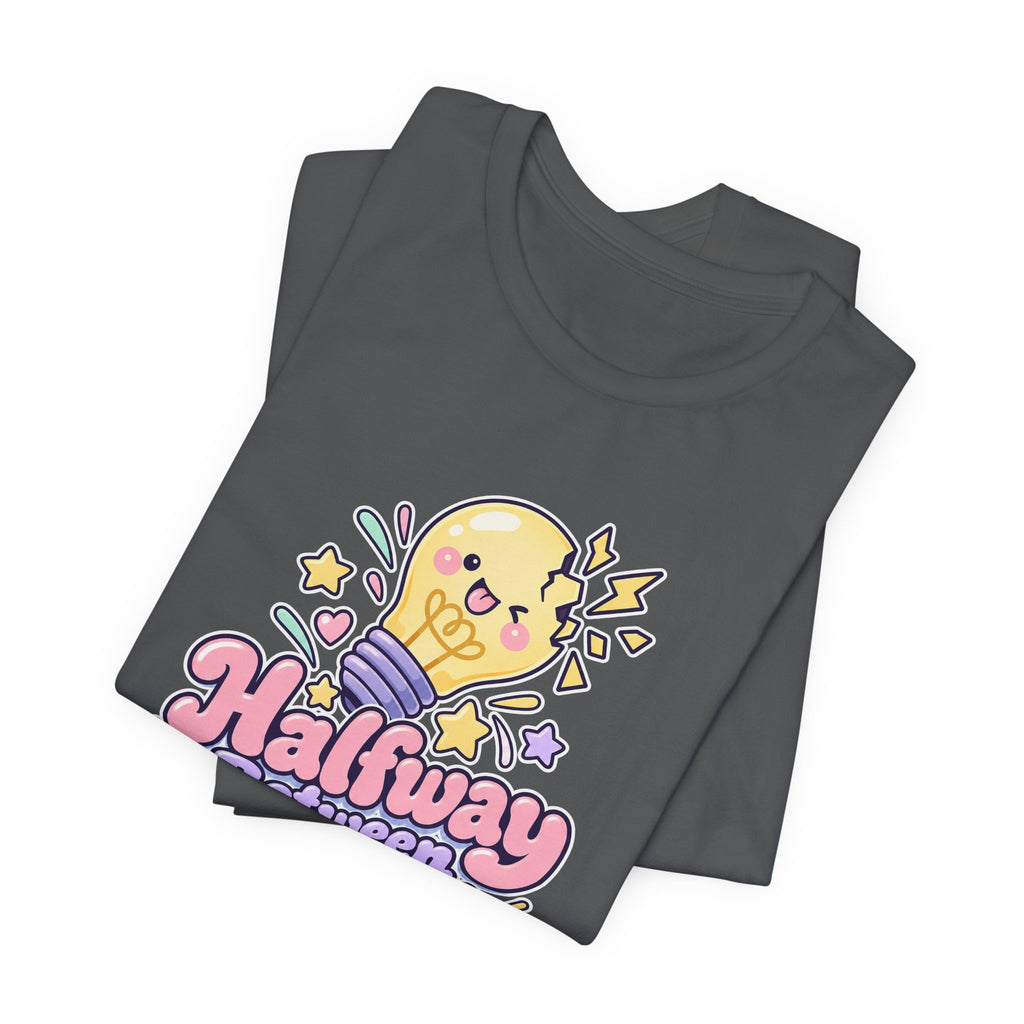 Halfway Between Genius and Disaster Funny Creative T-Shirt