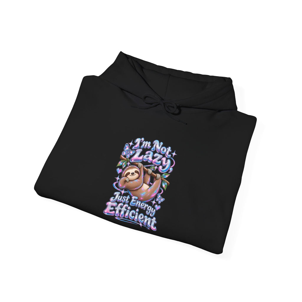 I'm Not Lazy, Just Energy Efficient Funny Casual Hoodie