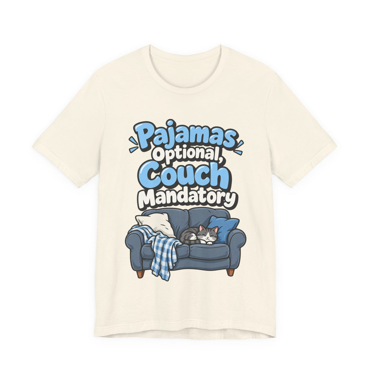Pajamas Optional, Couch Mandatory Funny Work-From-Home T-Shirt