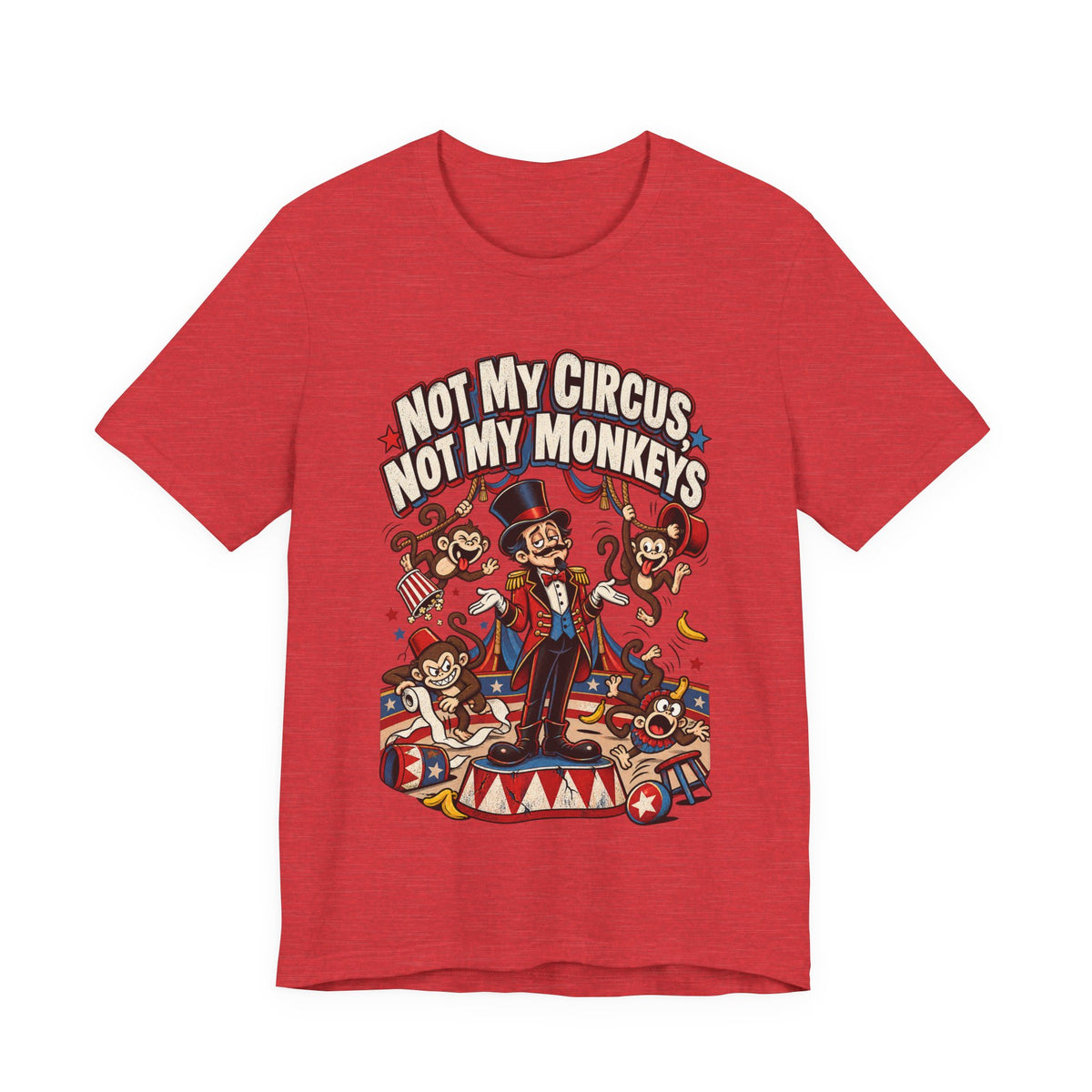 Not My Circus, Not My Monkeys Funny Polish Proverb T-Shirt