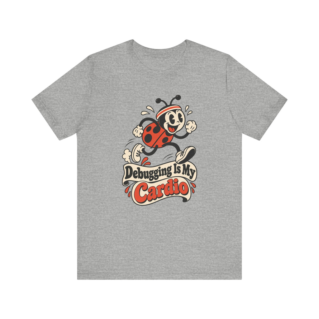 Debugging Is My Cardio Funny Programmer T-Shirt