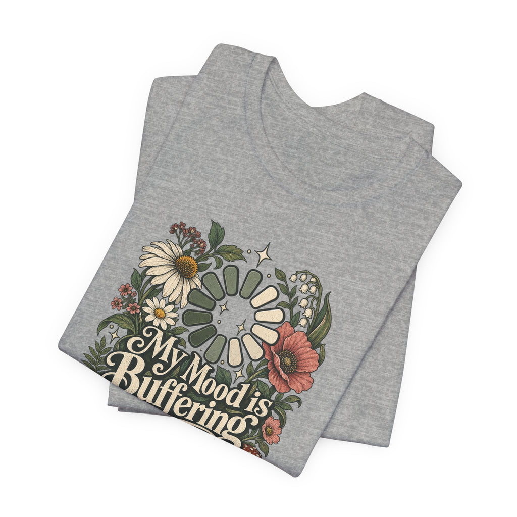 My Mood is Buffering Funny Tech T-Shirt