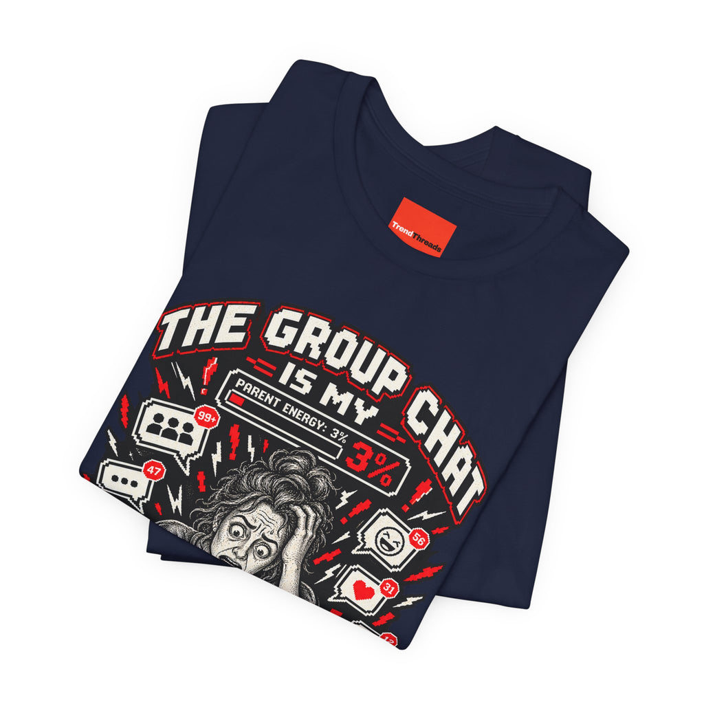 THE GROUP CHAT IS MY FINAL BOSS Funny Retro Vintage T-Shirt