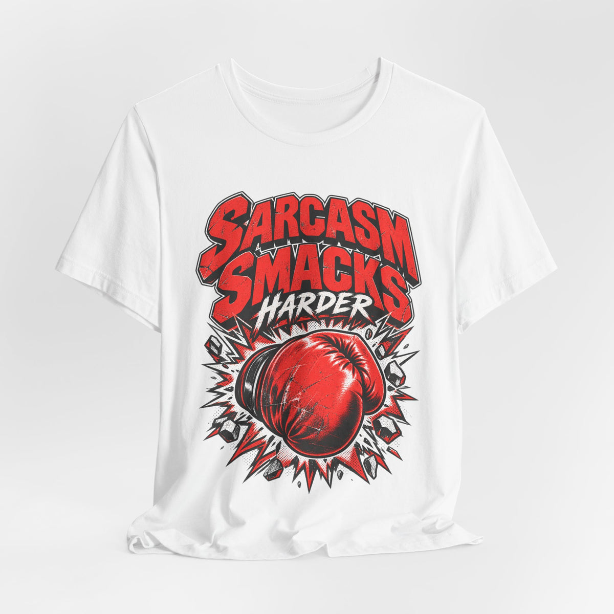Sarcasm Smacks Harder Funny Sarcastic Humor T-Shirt