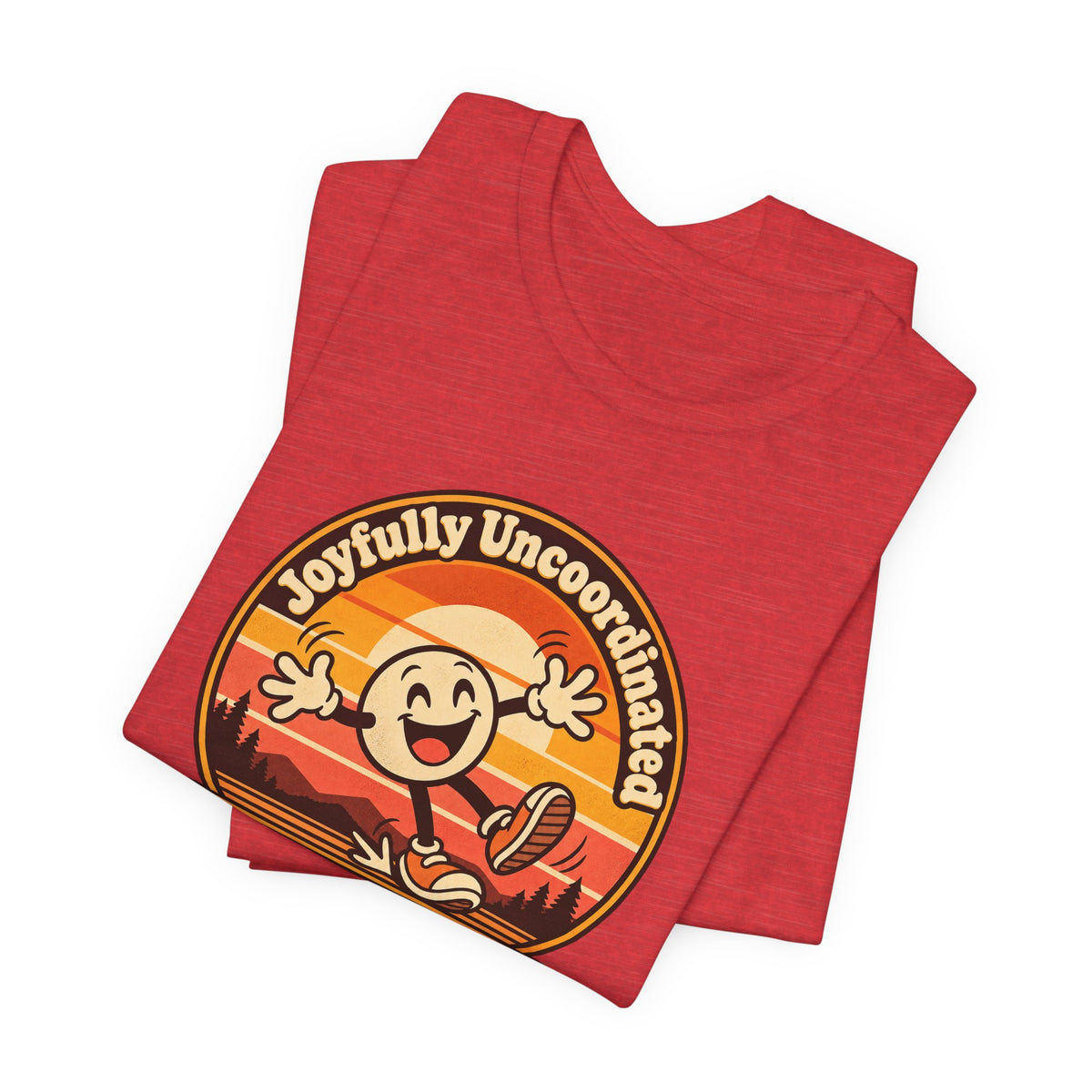 Joyfully Uncoordinated Since Birth Funny Self-Deprecating T-Shirt